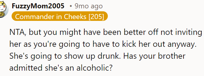 A Redditor said she'd shown drunk and asked if the brother was aware of her drinking issue