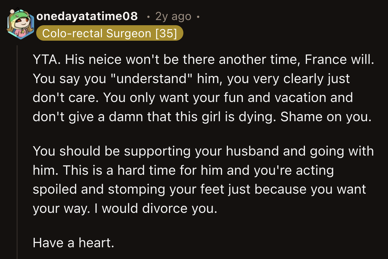 OP's actions showed how little she cared for her husband and his family.