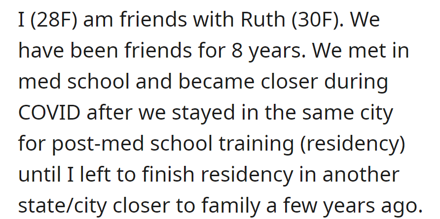 OP has been friends with Ruth for eight years—they met during med school.