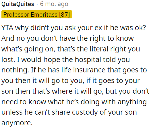 Life insurance proceeds will go where they should, but OP doesn't need to be informed about his actions unless it affects the custody of their son.
