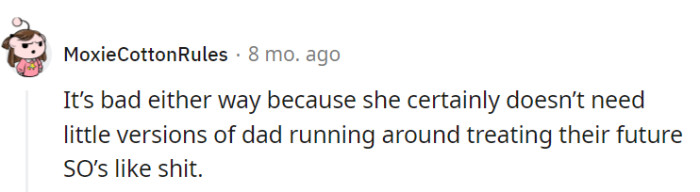 Indeed, she doesn't want her children emulating their father's toxic behavior in their future relationships.