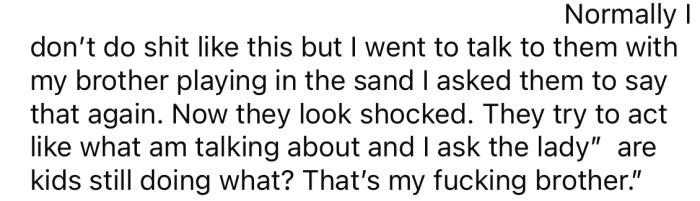 The OP confronted the women and told them the little boy was his brother.