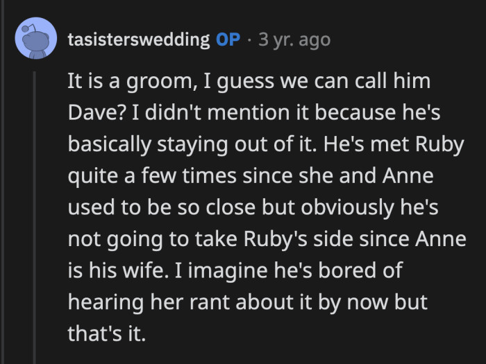 Anne's new husband, Dave, is trying to stay out of the drama as much as possible according to OP