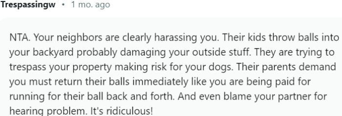 Your neighbors are clearly harassing you