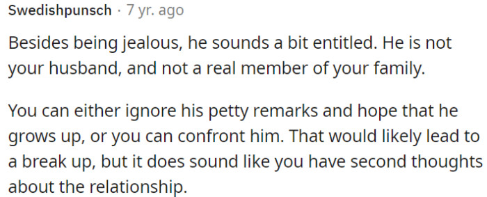 He seems entitled and jealous