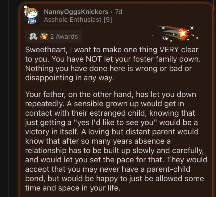 OP's father has let him down repeatedly, but his foster family has always been there for him.