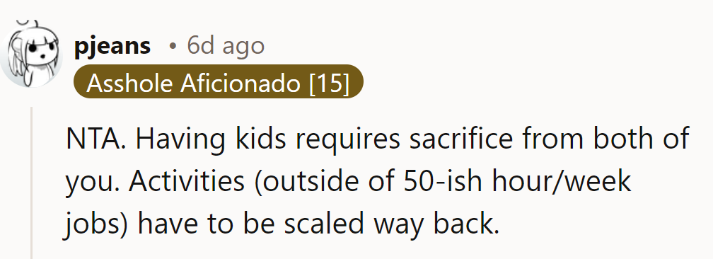 Kids mean cutting back on the extras, even with those 50-hour work weeks. Parenting: the ultimate overtime.