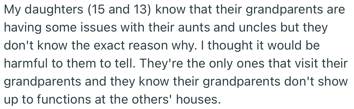 Interestingly, OP’s daughters are aware that there is some friction between their grandparents and uncles/aunts