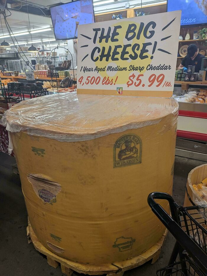 "This 4,500-Pound Wheel Of Cheese At My Local Grocer"