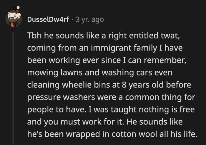 If his family isn't rich, who is he expecting to keep him alive while he is out of funding?