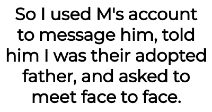 So, the OP arranged to meet him alone: