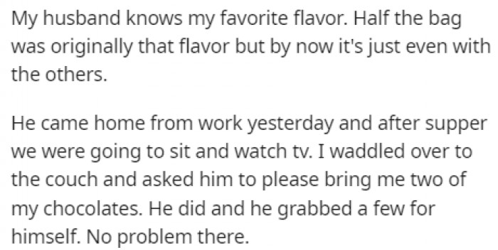 Her husband was aware of which flavor was her favorite, but that didn't stop him from eating them