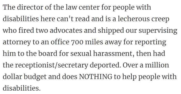 27. The director of the law center for people with disabilities can't read