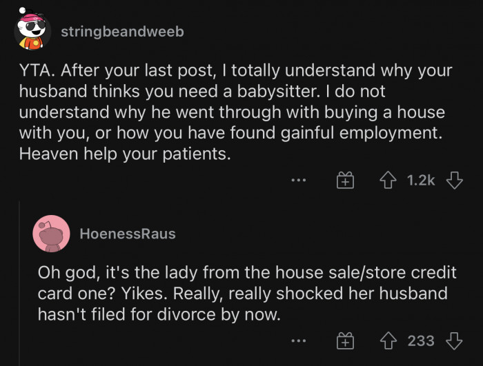 The husband's suggestion would've helped a lot in this situation.