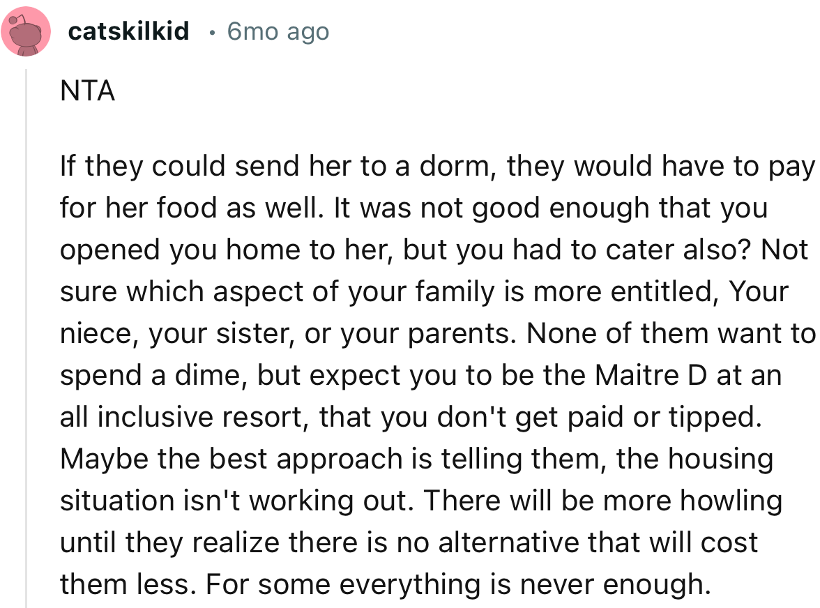 “NTA. Maybe the best approach is telling them the housing situation isn't working out.”