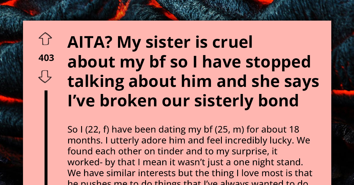 Lady Severs Sisterly Ties Following Sibling's Blatant Animosity Toward Her Boyfriend