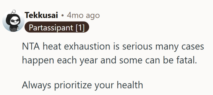 A little sweat builds character. Heat exhaustion builds hospital bills.