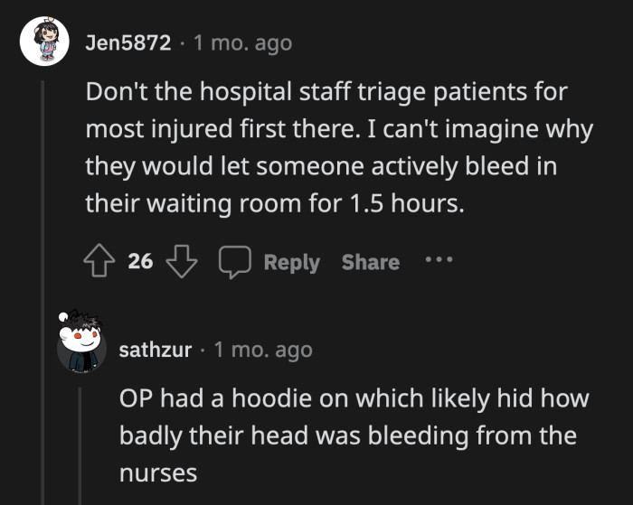 They did see her injury before she sat down to wait.