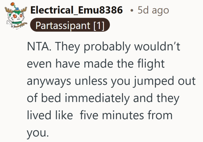 Unless he teleported out of bed, the timing was never on their side.