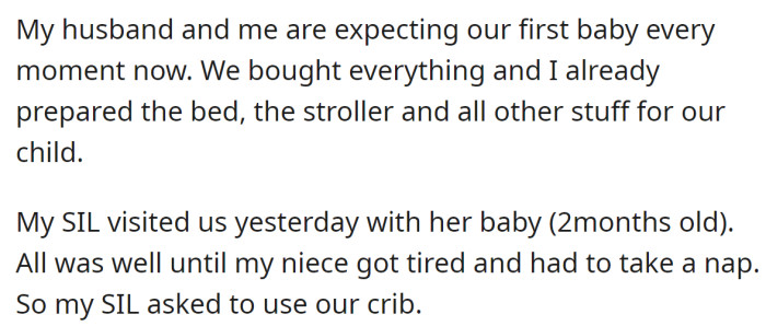 The OP explained SIL asked her if she could use their crib for her baby for a nap: