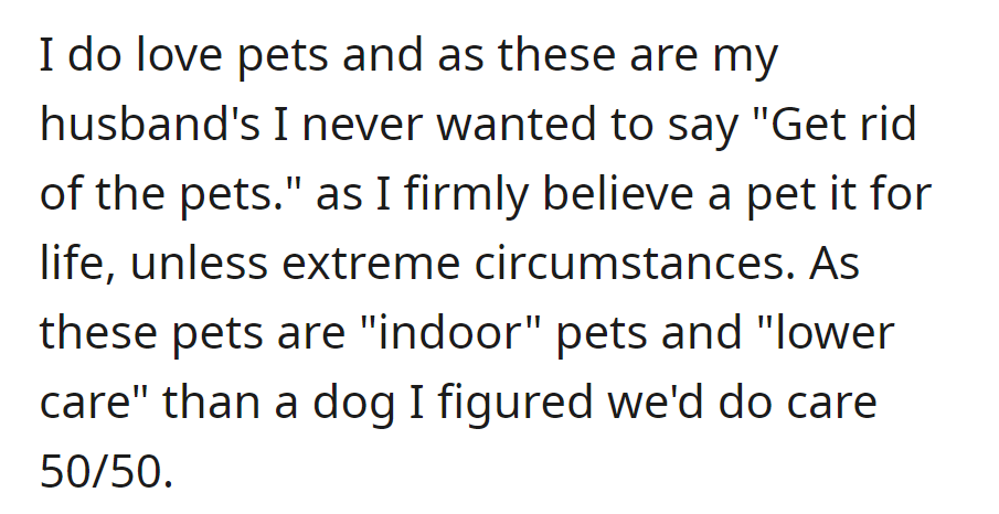 She proposed a 50/50 care split for their indoor pets, prioritizing a lifelong commitment without considering rehoming.