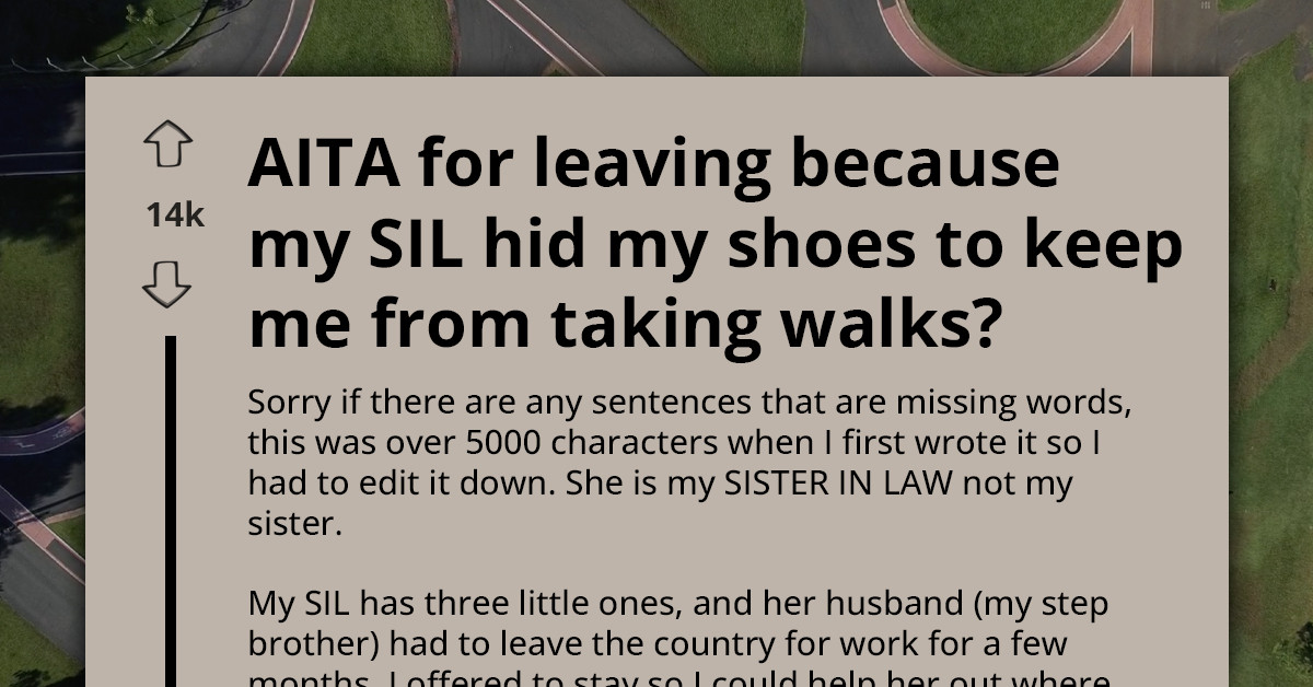 Woman Leaves After Sister-In-Law Hides Her Shoes To Stop Her From Walking