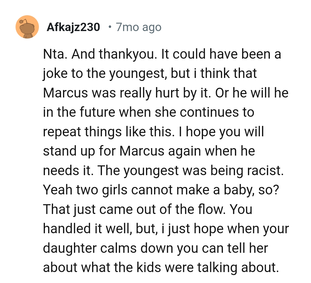 The youngest was being racist, and that's wrong