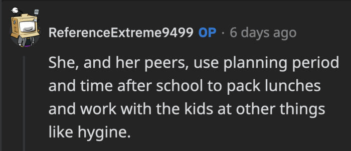 OP explained that his GF and other teachers at her school use their planning periods to pack food for their students to take home after school and during the weekends.