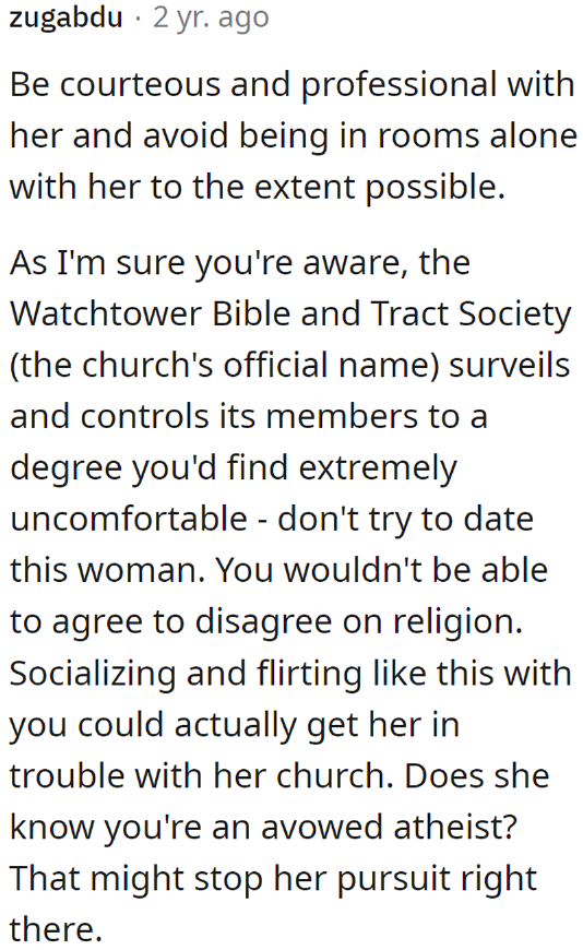 With the OP Being Anti-Religion, the Lifestyle of a Jehovah's Witness Wouldn't Suit Him.