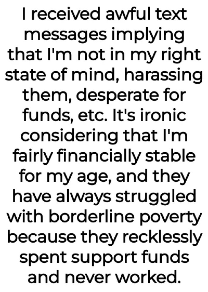 She received awful text messages from them.