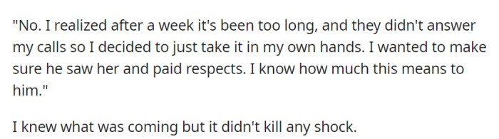 Angela took action after a week, wanting her son to say goodbye to the cat he cherished, leaving OP in shock.