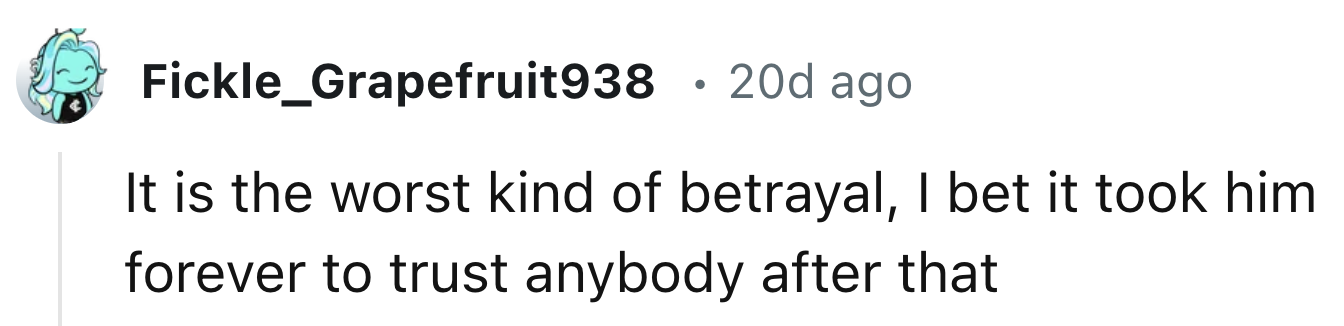 The Worst Kind Of Betrayal