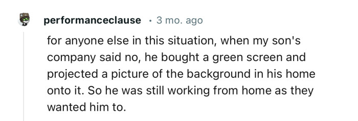 The green screen trick is legendary