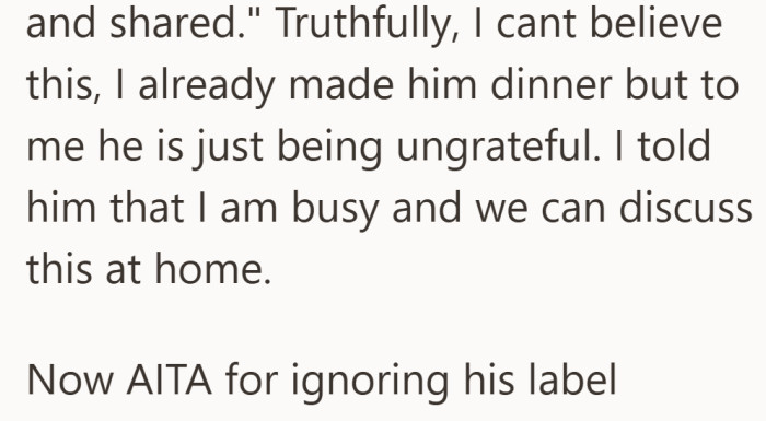 Now they are wondering if ignoring the labeled container crossed a line or simply reclaimed their own food.