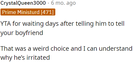 This decision was unusual, and it's understandable why he's annoyed.