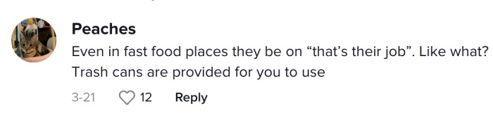 Trash cans are provided for a reason... clean up after you eat!