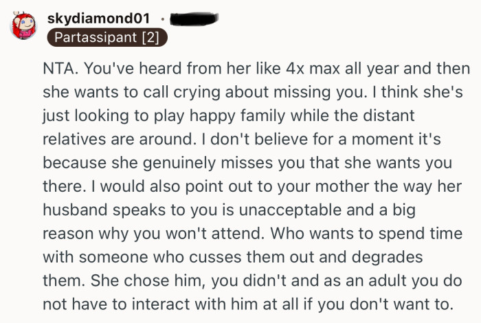 “I think she's just looking to play happy family while the distant relatives are around.”