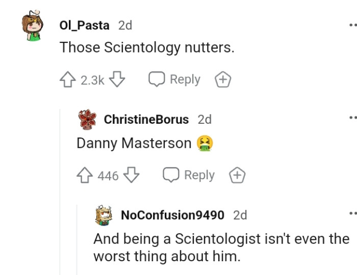 20. The Scientology nutters