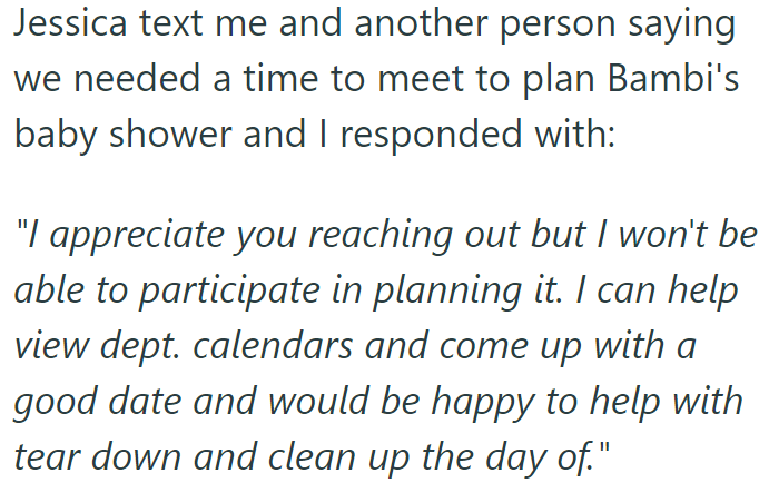 She invited the OP to help, but the OP kindly refused: