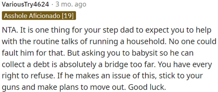 OP has the right to decline this request, and if he insists, she could consider moving out.