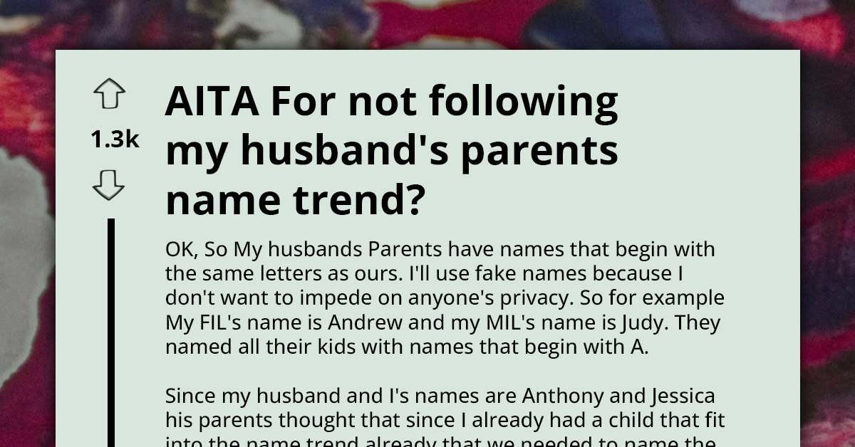 Redditor's In-Laws Banded Together Against Her For Refusing To Follow Their Naming Trend