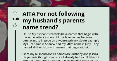 Redditor's In-Laws Banded Together Against Her For Refusing To Follow Their Naming Trend