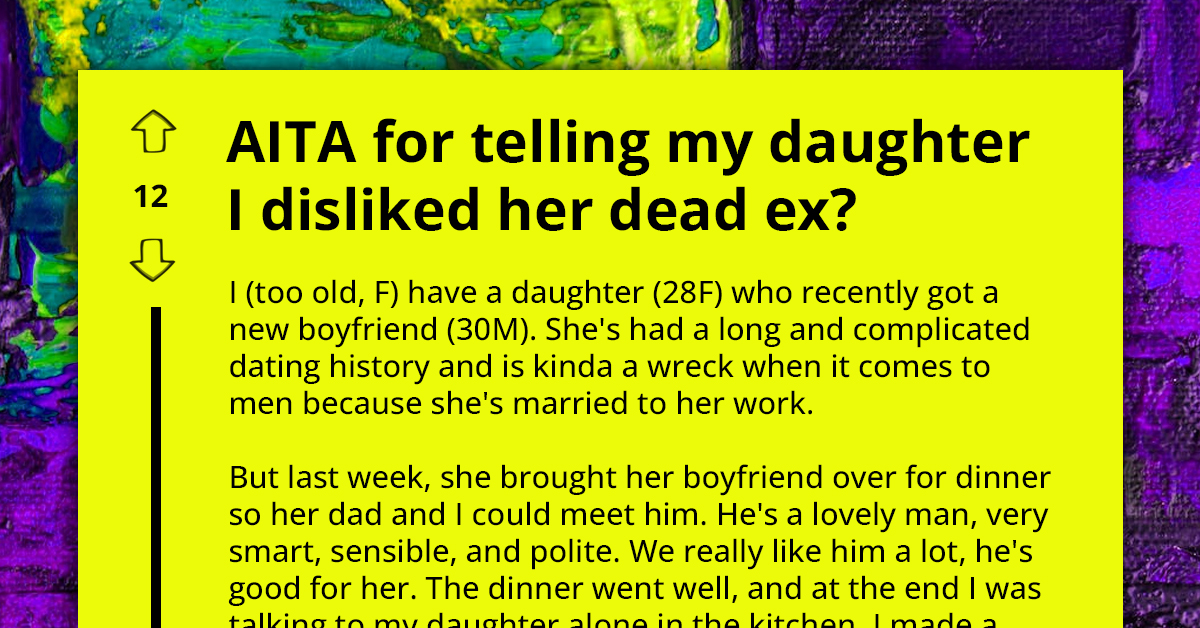 Mother Put On Blast For Saying She Likes Her Daughter's New Boyfriend More Than Her Deceased Ex
