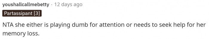 Some people even speculated that she must be playing dumb for attention or has real memory loss.