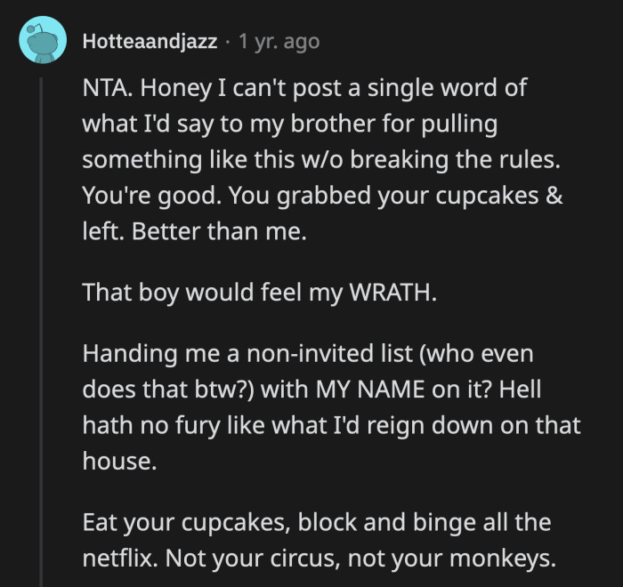 Their drama-filled life will no longer include OP. They don't deserve her help or affection.