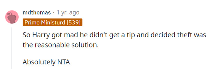 Harry's tip strategy escalated from salty to criminal; definitely NTA for exposing it!