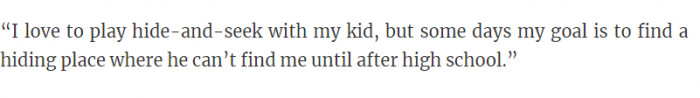 I think we've all had days like this where we just want to hide from our kids.