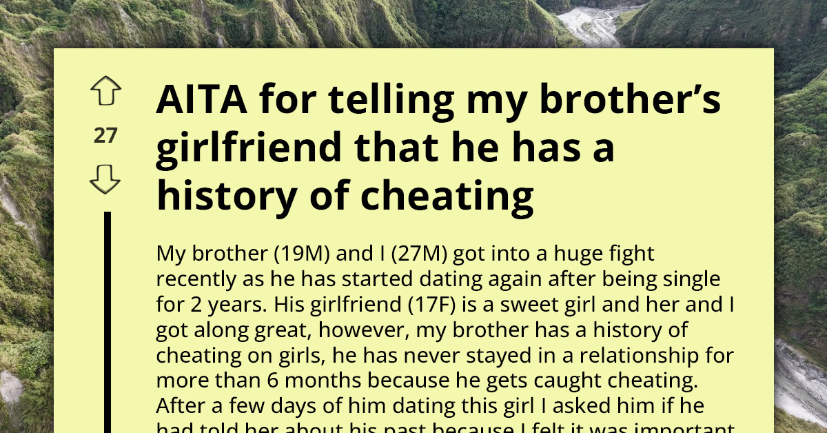 Brother Exposes Teen’s Cheating Past To His Girlfriend And Ends Their Relationship