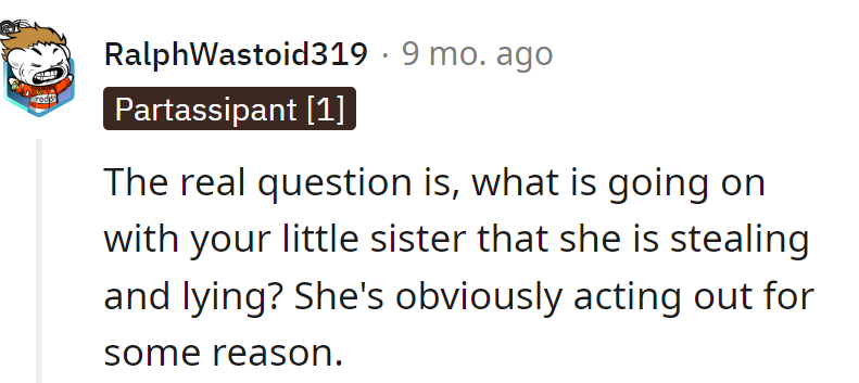 Sis on a stealing spree—must've learned a magic trick or two. Time for the parent detectives to unveil the backstage drama!