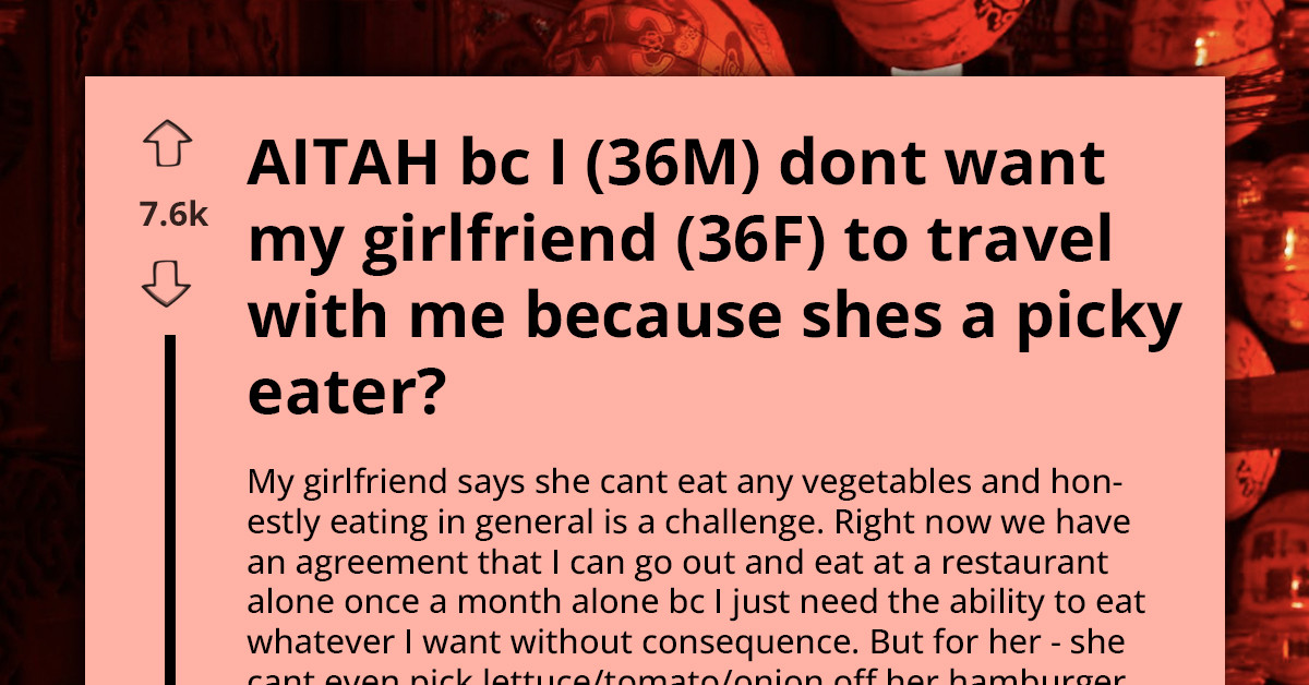 Man Reaches Breaking Point As Girlfriend Refuses To Eat Anything Not On A Children’s Menu